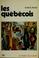 Cover of: Les québécois