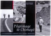 Cover of: Pilgrimage to Chimayó: contemporary portrait of a living tradition