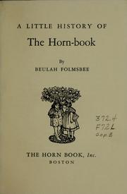 Cover of: A little history of the horn-book by Beulah Folmsbee, Beulah Folmsbee