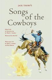 Jack Thorp's Songs of the cowboys by N. Howard Thorp, Mark Lee Gardner