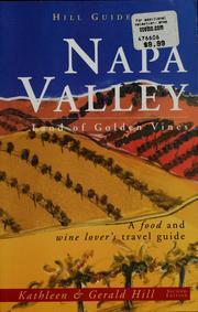 Napa Valley by Kathleen Hill, Kathleen Thompson Hill, Gerald Hill