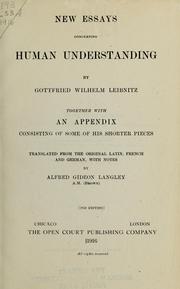 Cover of: New essays concerning human understanding: together with an appendix consisting of some of his shorter pieces; translated from the original Latin, French and German, with notes