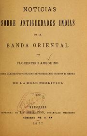 Cover of: Noticias sobre antigüedades Indian de la banda Oriental ... by Florentino Ameghino