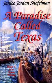 Cover of: A Paradise Called Texas (Texas Trilogy (Eakin Press)) by Janice Jordan Shefelman