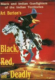Black, Red and Deadly by Arthur T. Burton