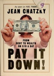 Cover of: Pay it down: from debt to wealth on $10 a day