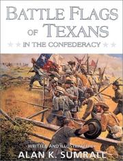 Cover of: Battle flags of Texans in the Confederacy | Alan K. Sumrall