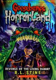 Goosebumps Horrorland - Revenge of the Living Dummy by R. L. Stine
