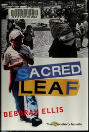 Cover of: Sacred leaf by Deborah Ellis