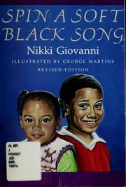 Cover of: Spin a soft Black song: poems for children