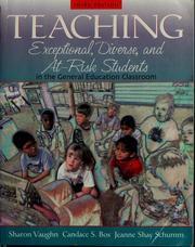 Cover of: Teaching exceptional, diverse, and at-risk students in the general education classroom by Sharon Vaughn