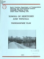 Cover of: Thoroughfare plan for the towns of Hertford and Winfall by North Carolina. Division of Highways. Statewide Planning Group