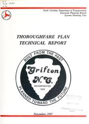 Cover of: Thoroughfare plan technical report for the Grifton urban area