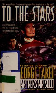 Cover of: To the stars: the autobiography of George Takei, Star Trek's Mr. Sulu