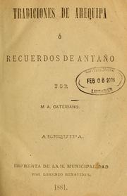 Cover of: Tradiciones de Arequipa: ó, Recuerdos de antaño