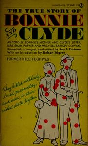 Cover of: The true story of Bonnie & Clyde by Emma Krause Parker