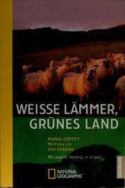 Cover of: Weisse Lämmer, grünes Land: mit einem Tierarzt in Irland