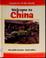 Cover of: Welcome to China