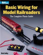 Basic wiring for model railroaders by Rick Selby