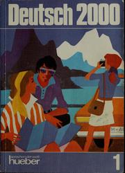 Cover of: Deutsch 2000: eine Einführung in die moderne Umgangssprache : Bd. 1