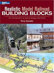Cover of: Realistic Model Railroad Building Blocks: An Introduction To Layout Design Elements (Model Railroader)