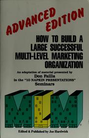 Cover of: How to build a large successful multi-level marketing organization by Don Failla