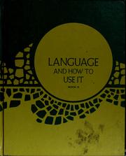 Cover of: Language and how to use it by Andrew Schiller
