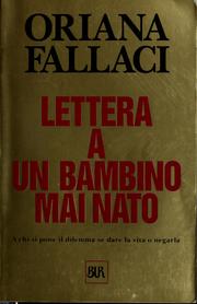 Cover of: Lettera a un bambino mai nato by Oriana Fallaci
