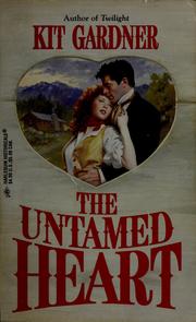 Cover of: The untamed heart