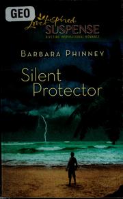 Cover of: Silent protector by Barbara Phinney