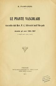 Cover of: Le piante vascolari raccolte dal Rev. P.C. Silvestri nell'Hu-peh: durante gli anni 1904-1907 (e negli anni 1909, 1910)