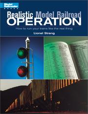 Cover of: Realistic model railroad operation: how to run your trains like the real thing