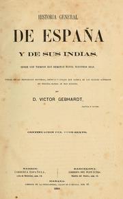 Historia general de España y de sus Indias by Victor Gebhardt