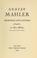 Cover of: Gustav Mahler: memories and letters