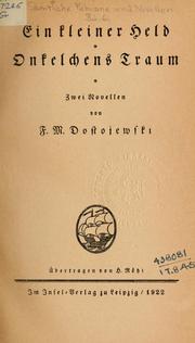 Cover of: Ein kleiner Held / Onkelchens Traum by Фёдор Михайлович Достоевский