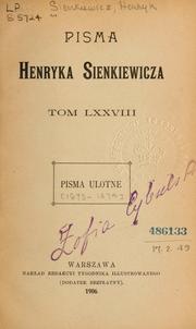 Pisma Henryka Sienkiewicza By Henryk Sienkiewicz | Open Library