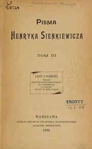 Pisma Henryka Sienkiewicza By Henryk Sienkiewicz | Open Library