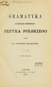 Cover of: Gramatyka historyczno-porównawcza języka polskiego