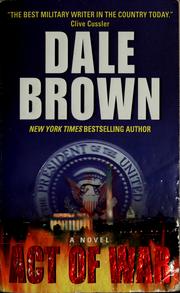 Cover of: Act of war by Dale Brown