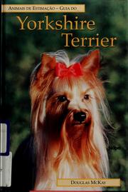 Cover of: Animais de estimação--guia do Yorkshire terrier by Douglas Mackay