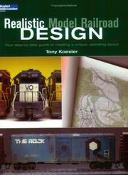 Cover of: Realistic model railroad design: your step-by-step guide to creating a unique operating layout