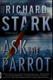 Cover of: Ask the parrot by Donald E. Westlake