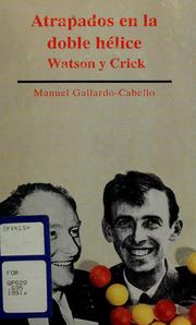 Cover of: Atrapados en la doble hélice: James Watson y Francis Crick