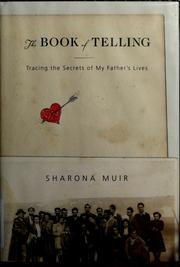 Cover of: The book of telling by Sharona Muir