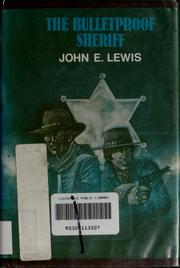 Cover of: The bulletproof sheriff