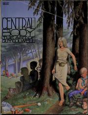 Cover of: Central body: the art of Guy Colwell, including work from the years 1964 to 1991