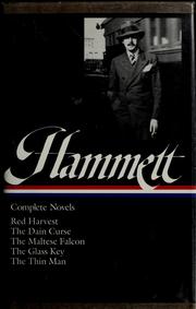 Cover of: Complete novels: Red harvest ; The Dain curse ; The Maltese falcon ; The glass key ; The thin man
