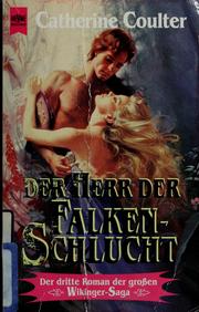Cover of: Der Herr der Falkenschlucht by Catherine Coulter ; aus dem Amerikanischen von Traudi Perlinger