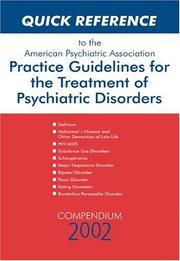 Quick reference to the American Psychiatric Association practice guidelines for the treatment of psychiatric disorders by American Psychiatric Association.