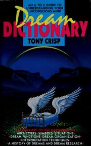 Cover of: Dream dictionary by Tony Crisp, Tony Crisp